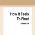 Cover Art for 9780369306555, How It Feels to Float by Helena Fox