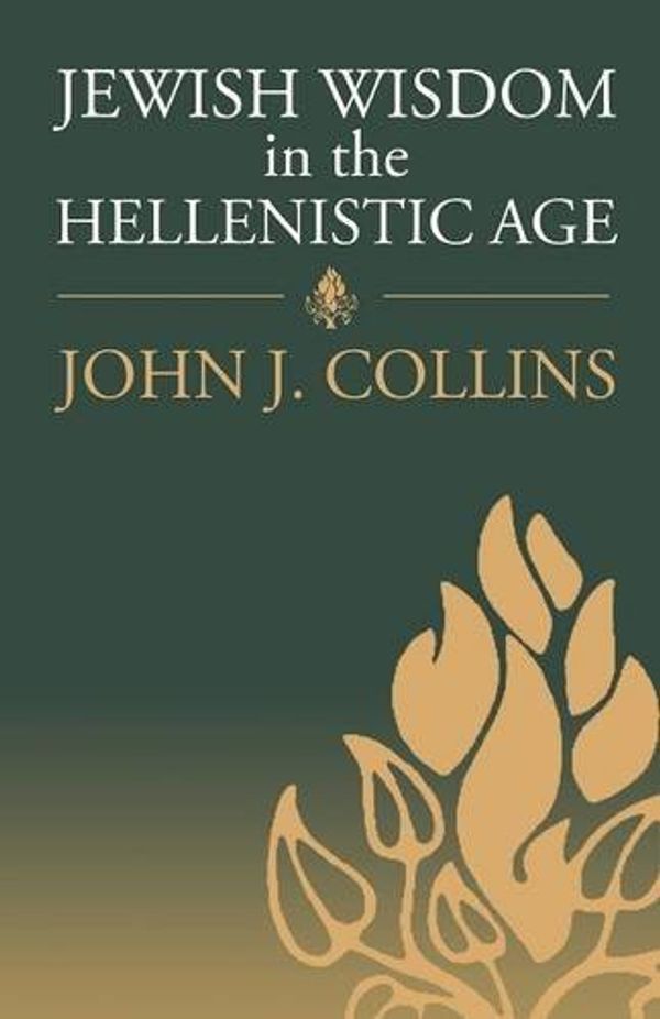 Cover Art for B01K3MVNLO, Jewish Wisdom in the Hellenistic Age by David Collins (1998-01-01) by David Collins