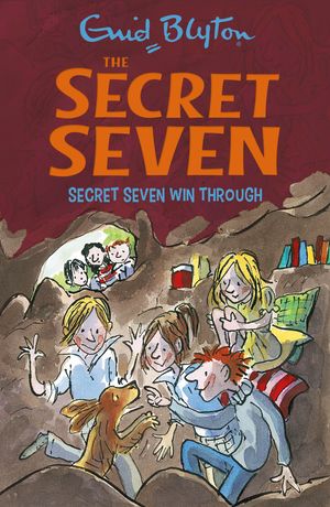 Cover Art for 9781444913491, Secret Seven: Secret Seven Win Through: Book 7 by Enid Blyton