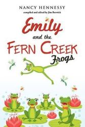 Cover Art for 9781613798041, Emily and the Fern Creek Frogs by Nancy Hennessy