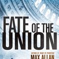 Cover Art for 9781501277702, Fate of the Union (Joseph Reeder and Patti Rogers) by Max Allan Collins