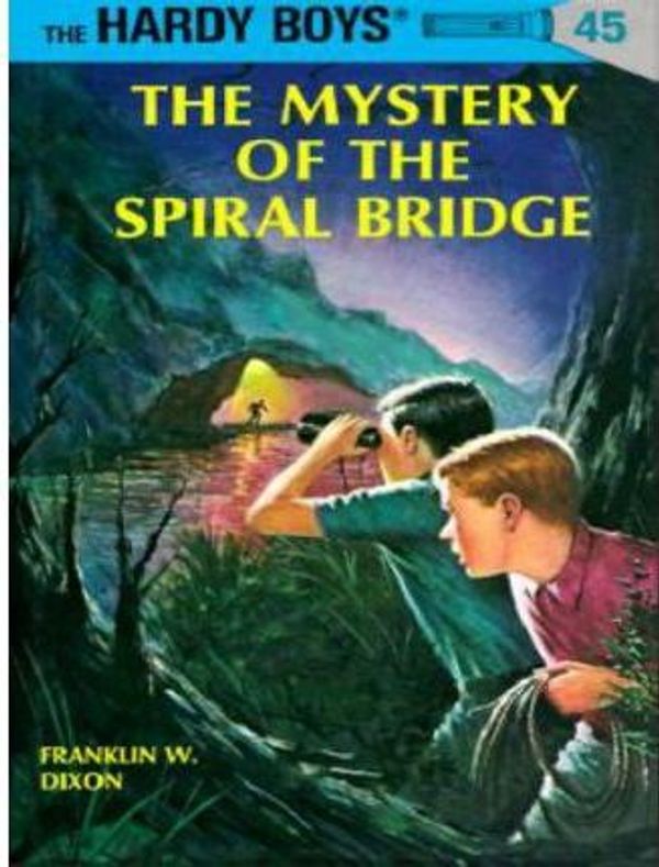Cover Art for 9781101068007, The Mystery of the Spiral Bridge by Franklin W. Dixon