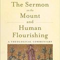 Cover Art for B01M0IZ58W, The Sermon on the Mount and Human Flourishing: A Theological Commentary by Jonathan T. Pennington