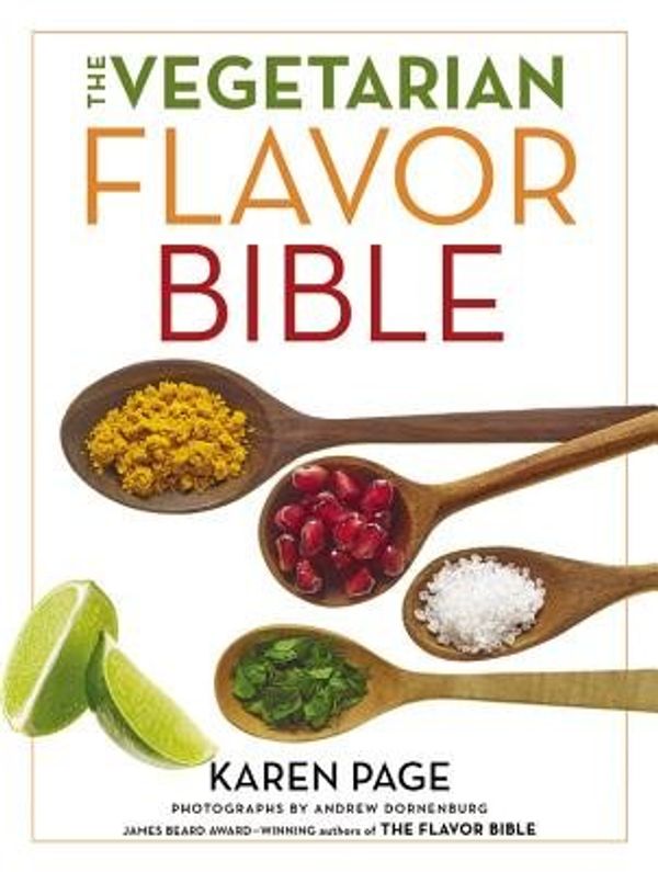 Cover Art for B00QPS212Q, The Vegetarian Flavor Bible by KarenPage