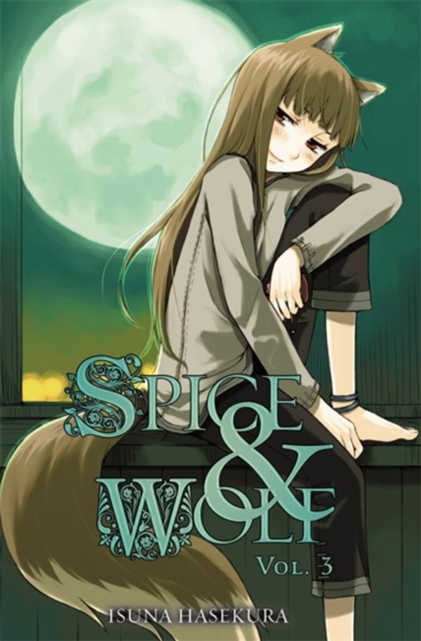 Cover Art for 9780759531079, Spice and Wolf, Vol. 3 by Isuna Hasekura