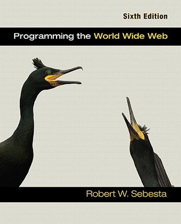 Cover Art for 9780132130813, Programming The World Wide Web 2010 by Robert W. Sebesta