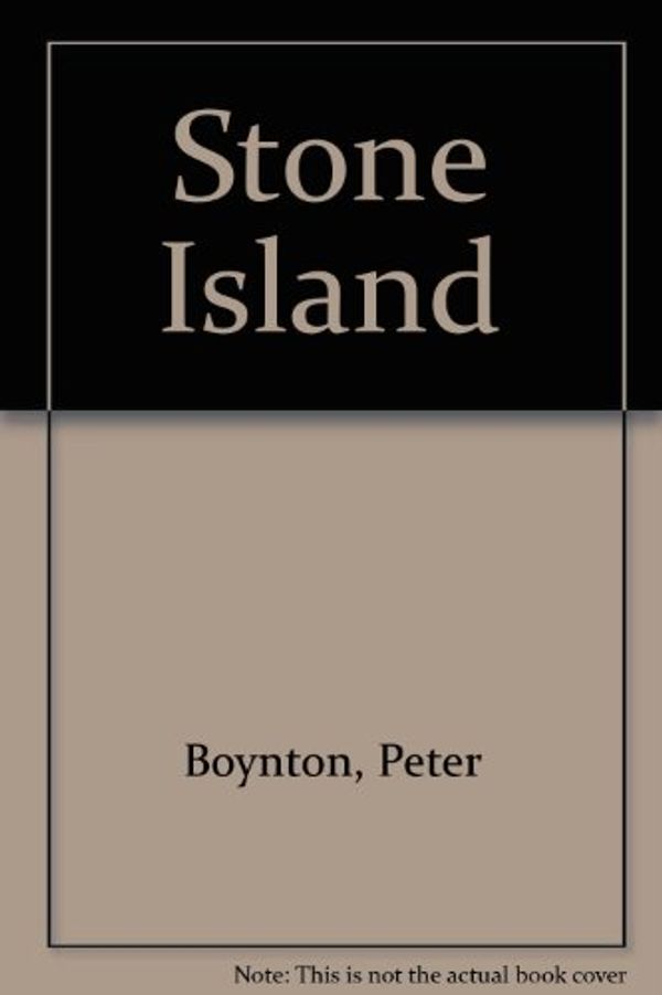 Cover Art for 9780151851409, Stone Island by Peter Starbird Boynton