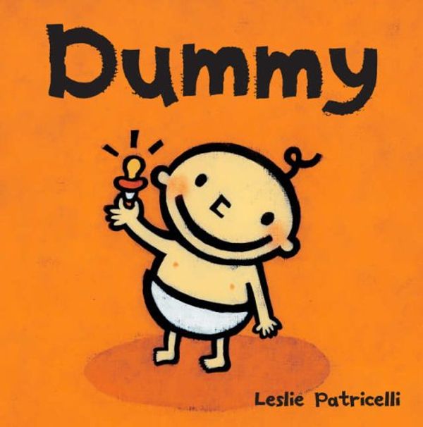 Cover Art for 9781844281961, DUMMY by Leslie Patricelli