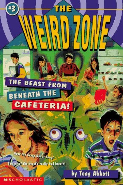 Cover Art for 9780590674355, The Beast from beneath the Cafeteria! by Tony Abbott