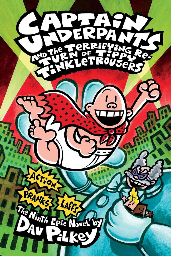 Cover Art for 9780545628013, Captain Underpants and the Terrifying Return of Tippy Tinkletrousers by Dav Pilkey