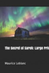 Cover Art for 9781798639283, The Secret of Sarek by Maurice LeBlanc