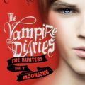 Cover Art for 9780062017710, The Vampire Diaries: The Hunters: Moonsong by L. J. Smith