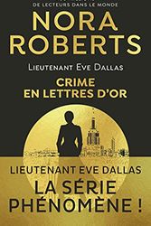 Cover Art for 9782290251317, EVE DALLAS 50 CRIME EN LETTRES D'OR by Nora Roberts