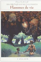 Cover Art for 9782841720996, Chroniques d'Alvin le Faiseur, tome 5 : Flammes de vie by Orson Scott Card
