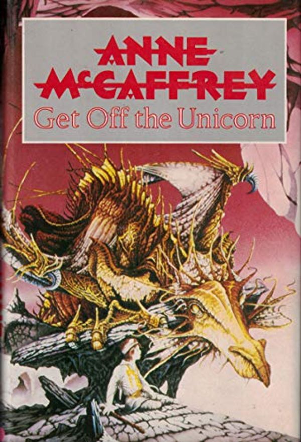 Cover Art for 9780727808172, Get Off the Unicorn by Anne McCaffrey