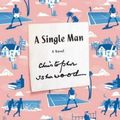 Cover Art for 9780374533878, A Single Man by Christopher Isherwood