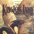 Cover Art for 9780812580143, Kingless Land: Band of Four 1 by Ed Greenwood