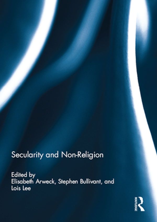 Cover Art for 9781134910656, Secularity and Non-Religion by Elisabeth Arweck