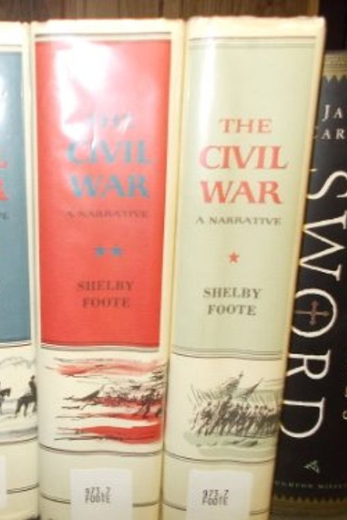 Cover Art for B000R0LQQU, THE CIVIL WAR : A NARRATIVE (3 volumes) by Shelby Foote