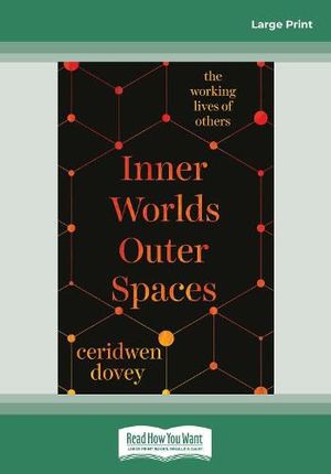 Cover Art for 9780369329691, Inner Lives Outer Spaces by Ceridwen Dovey