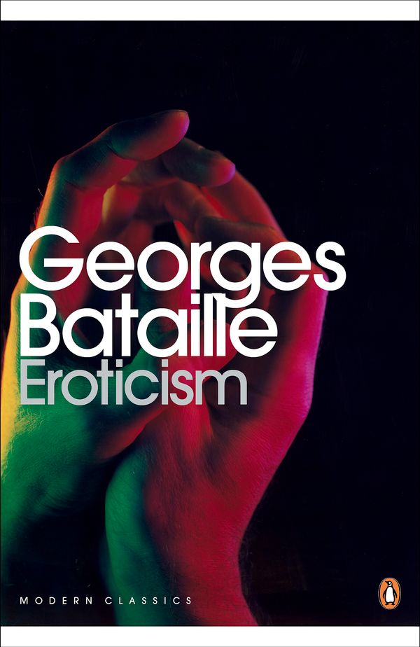 Cover Art for 9780141195568, Eroticism by George Bataille, Georges Bataille