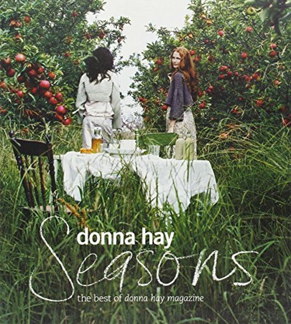 Cover Art for 8601417823835, Seasons: Written by Donna Hay, 2009 Edition, Publisher: HarperCollins Publishers (Australia [Paperback] by Donna Hay