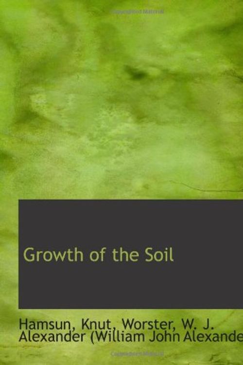 Cover Art for 9781113519238, Growth of the Soil by Knut Hamsun