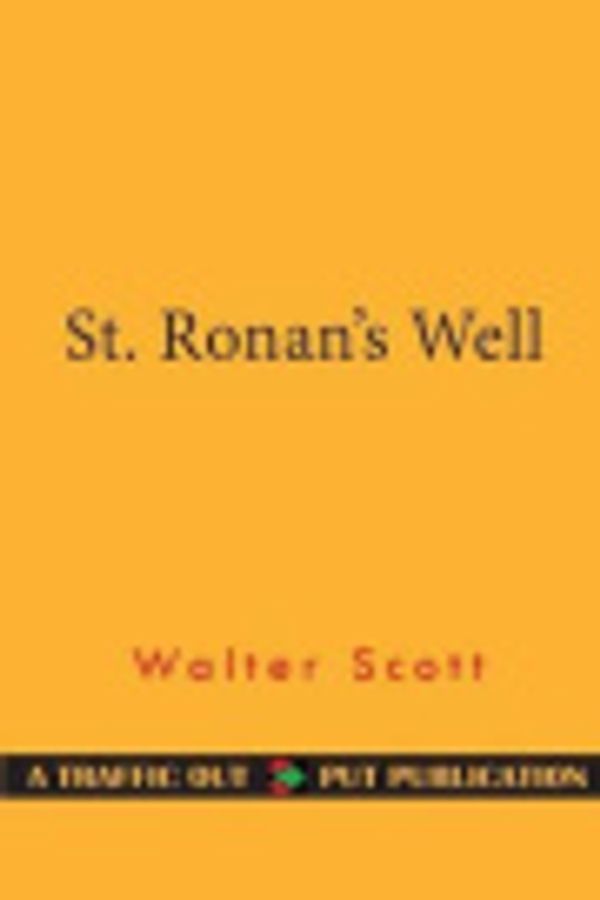 Cover Art for 9781533392626, St. Ronan's Well by Walter Scott