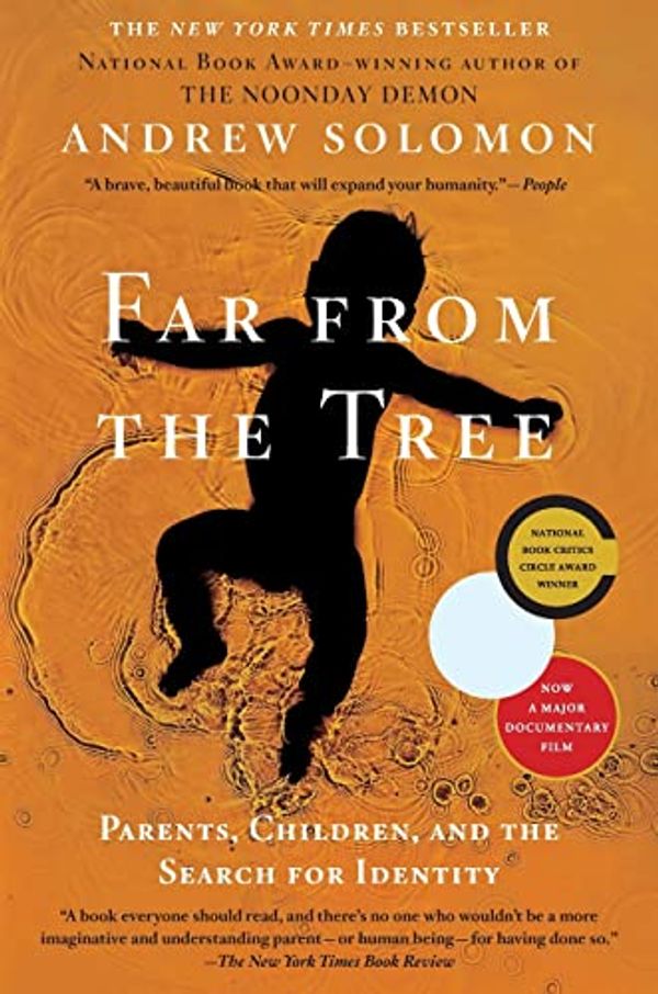 Cover Art for 8601300413181, Far From the Tree: Parents, Children and the Search for Identity by Andrew Solomon