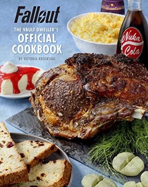 Cover Art for 9781789090659, Fallout: The Vault Dweller's Official Cookbook by Victoria Rosenthal