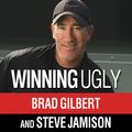 Cover Art for 9781452683706, Winning Ugly by Brad Gilbert