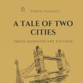 Cover Art for 9798775305482, A Tale Of Two Cities: 160th Anniversary Edition (Virgil Classics) by Dickens, Charles, Dickens, Charles