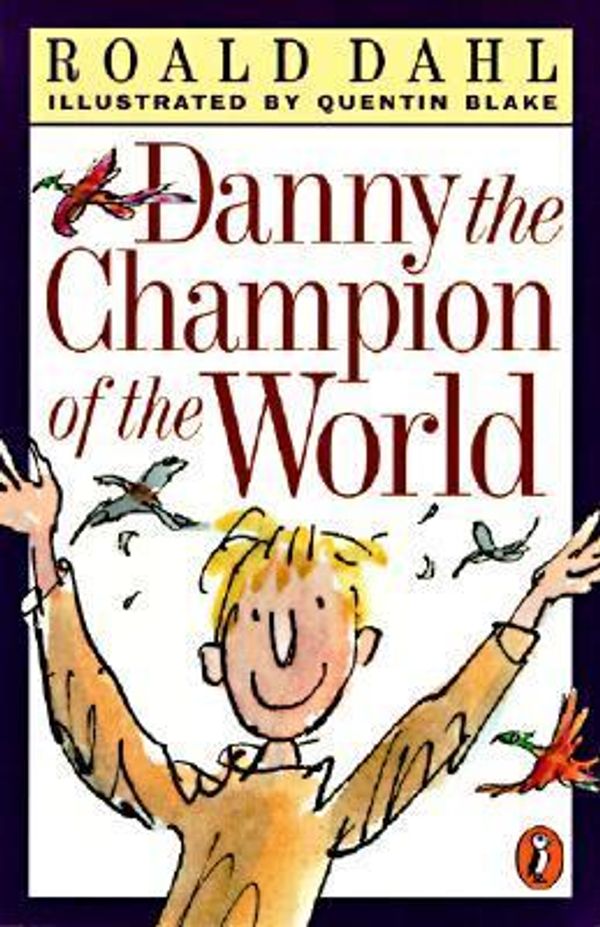 Cover Art for 9780881033311, Danny the Champion of the World by Roald Dahl