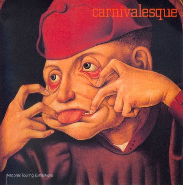 Cover Art for 9781853322099, Carnivalesque by Timothy Hyman, Roger Malbert
