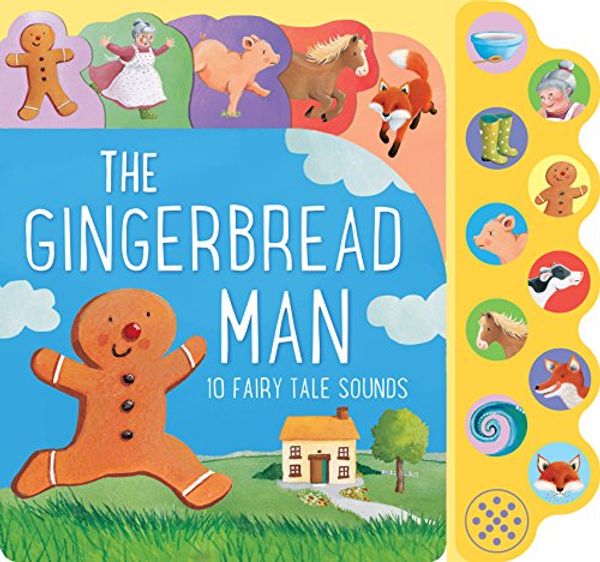 Cover Art for 9781474860543, The Gingerbread Man10 Fairy Tale Sounds by Parragon Books Ltd