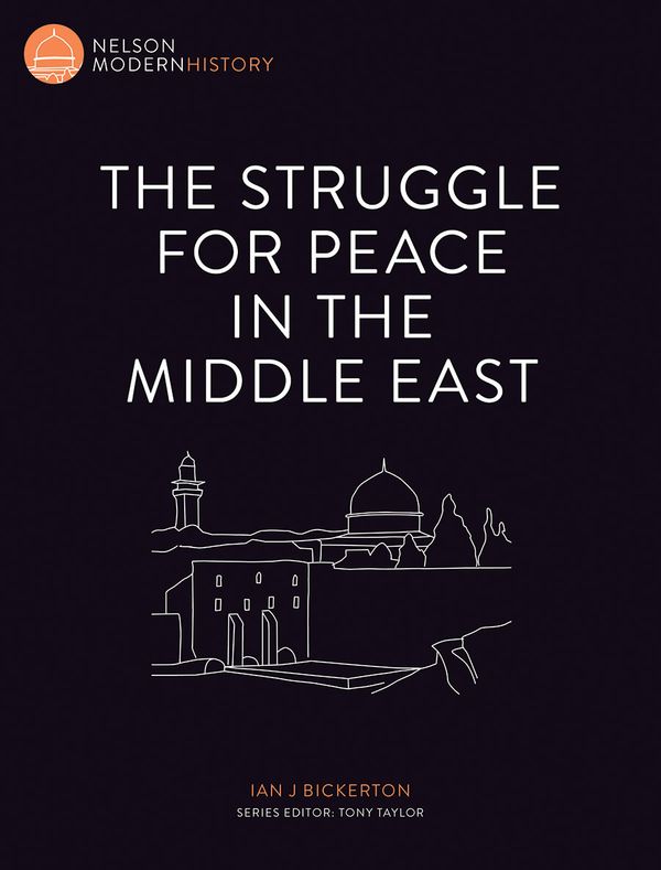 Cover Art for 9780170244183, The Struggle for Peace in the Middle EastNelson Modern History by Ian Bickerton