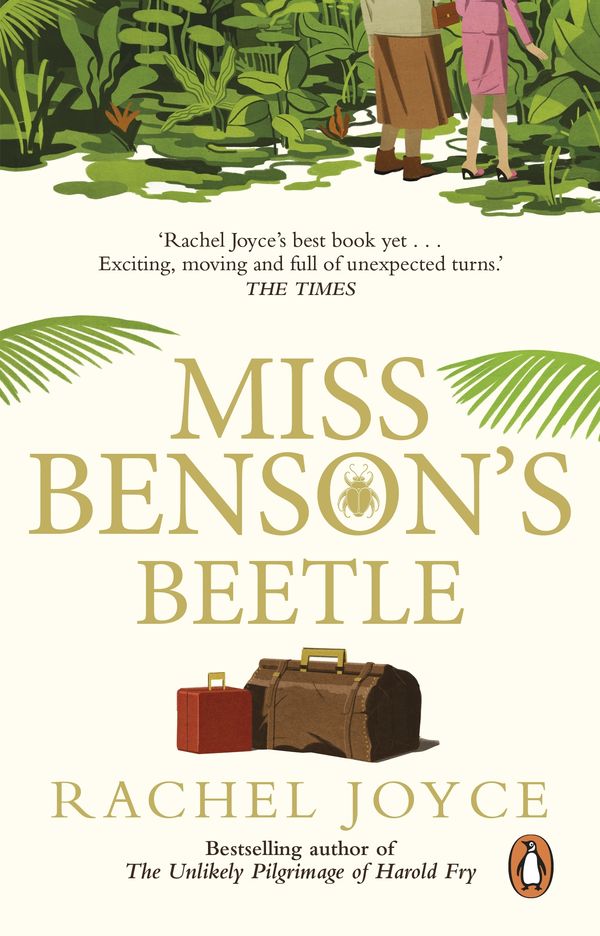Cover Art for 9780552779487, Miss Benson's Beetle: An uplifting and redemptive story of a glorious female friendship against the odds by Rachel Joyce