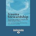 Cover Art for 9781458767967, Trauma Stewardship by Laura Dernoot Van Lipsky