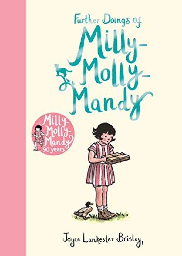 Cover Art for B07DJRWHHY, Further Doings of Milly-Molly-Mandy by Lankester Brisley, Joyce