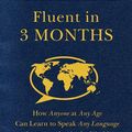 Cover Art for 9780062282699, Fluent in 3 Months by Benny Lewis