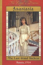 Cover Art for 9780439129084, Anastasia: The Last Grand Duchess (Hardcover) by Carolyn Meyer