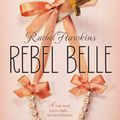 Cover Art for 9781101603338, Rebel Belle by Rachel Hawkins