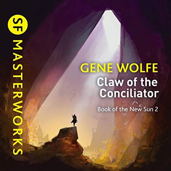 Cover Art for B08SW6J898, The Claw of the Conciliator: Urth: Book of the New Sun, Book 2 by Gene Wolfe