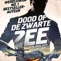 Cover Art for B01HFU8QMQ, Dood op de Zwarte Zee: een Dirk Pitt avontuur (Dirk Pitt-avonturen Book 17) (Dutch Edition) by Clive Cussler