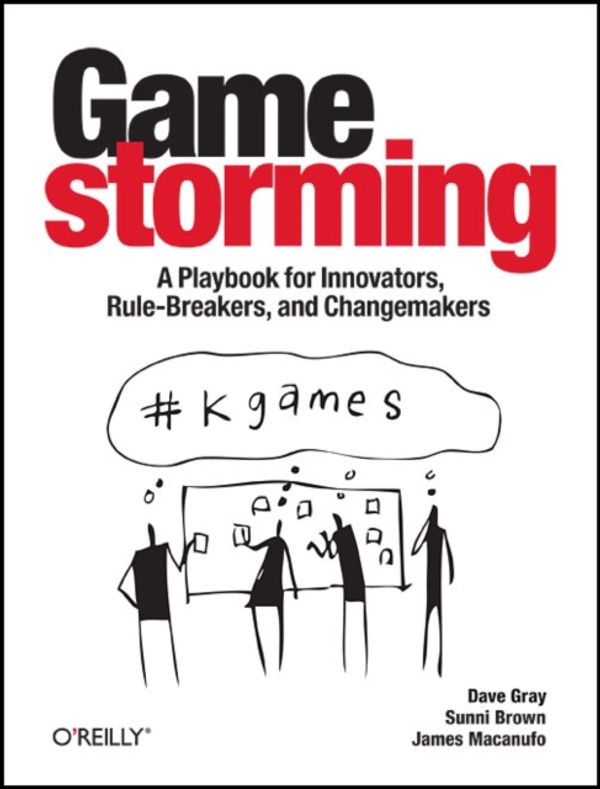 Cover Art for 9780596804176, Gamestorming by Dave Gray