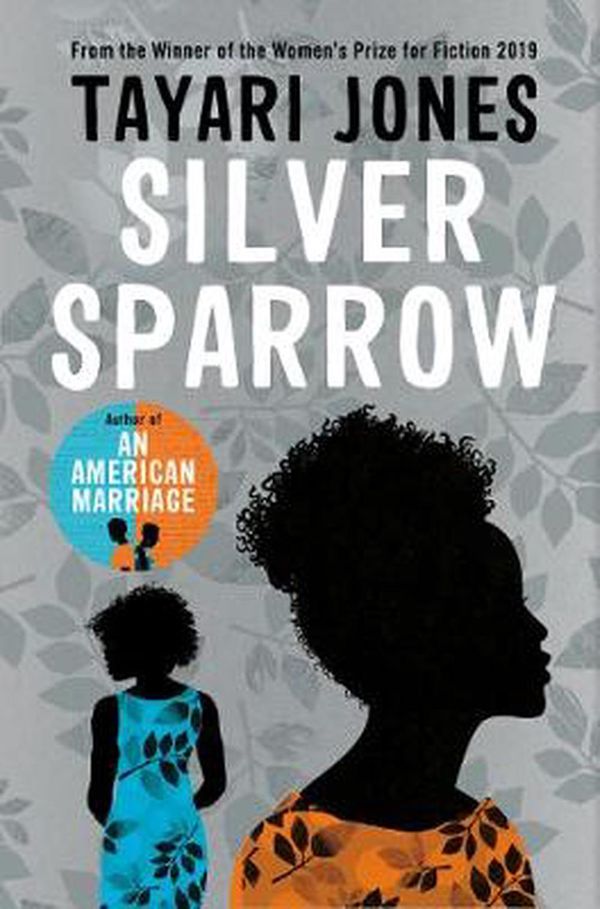 Cover Art for 9781786078629, Silver Sparrow by Tayari Jones