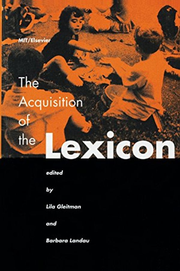 Cover Art for 9780262571098, The Acquisition of the Lexicon by Lila R. Gleitman