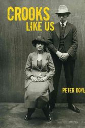 Cover Art for 9781876991340, Crooks Like Us by Peter Doyle