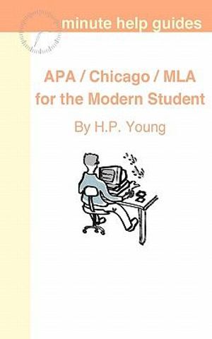 Cover Art for 9781456301613, APA / Chicago / MLA for the Modern Student by H P Young