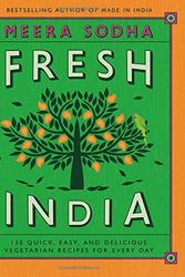 Cover Art for 0710308291887, Fresh India: 130 Quick, Easy, and Delicious Vegetarian Recipes for Every Day by Meera Sodha